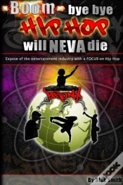 Capa do artigo Boom Bye-Bye Hip Hop Will Never Die
