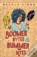 Boomer Bytes & Bummer Rites