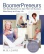 Boomerpreneurs, How Baby Boomers Can Sta - Preview