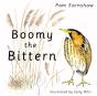 Boomy The Bittern - Preview