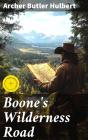 Boone'S Wilderness Road - Preview