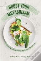 Boost Your Metabolism Diet &Amp; Cookbook