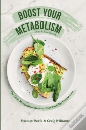 Boost Your Metabolism Diet &Amp; Cookbook