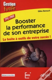 Capa do artigo Booster La Performance De Son Entreprise ; La Boîte À Outils De Votre Succès !