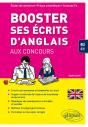 Booster Ses Écrits D'Anglais Aux Concours. Écoles De Commerce, Prépas Scientifiques Et Sciences Po. B2-C1 - Preview