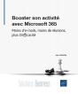 Booster Son Activité Avec Microsoft 365 : Moins D'E-Mails, Moins De Réunions, Plus D'Efficacité - Preview