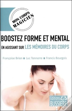 Capa do artigo Boostez Forme Et Mental En Agissant Sur Les Mémoires Du Corps