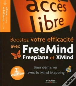 Capa do artigo Boostez Votre Efficacité Avec Freemind, Freeplane Et Xmind ; Bien Demarrer En Mind Mapping (2e Édition)