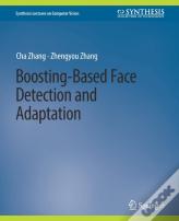 Boosting-Based Face Detection And Adaptation