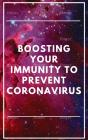 Boosting Your Immunity To Prevent Coronavirus - Preview