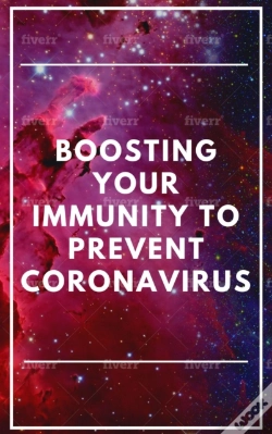 Capa do artigo Boosting Your Immunity To Prevent Coronavirus