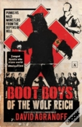 Boot Boys Of The Wolf Reich