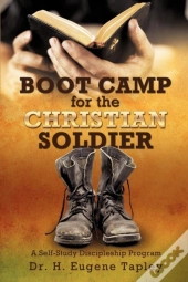 Boot Camp For The Christian Soldier