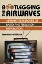 Bootlegging The Airwaves - Preview