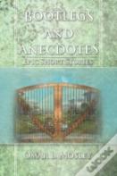 Bootlegs And Anecdotes