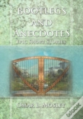 Bootlegs And Anecdotes