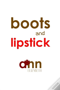 Capa do artigo Boots & Lipstick - Ann Elizabeth