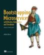 Bootstrapping Microservices With Docker, Kubernetes, And Terraform - Preview