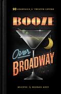 Booze Over Broadway