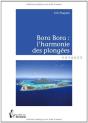 Bora Bora : L'Harmonie Des Plongees - Preview