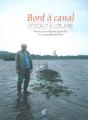 Bord À Canal ; L'Escaut À L'Oeuvre - Preview