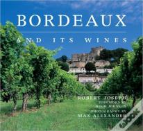 Bordeaux And Its Wines