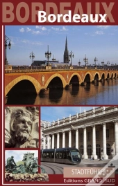 Bordeaux. Besichtigungsfurher