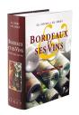 Bordeaux Et Ses Vins Xviie Edition : 17e Edition - 2004 (17e Édition) - Preview