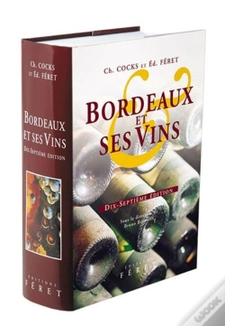 Capa do artigo Bordeaux Et Ses Vins Xviie Edition : 17e Edition - 2004 (17e Édition)