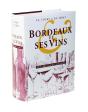 Bordeaux Et Ses Vins Xviiie Edition : 18e Édition - 2007 - Preview