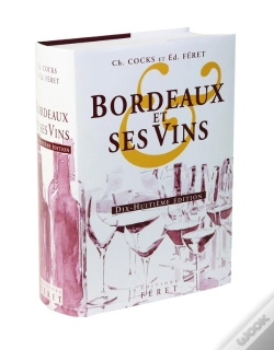 Capa do artigo Bordeaux Et Ses Vins Xviiie Edition : 18e Édition - 2007