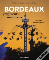 Bordeaux : Fragments Amoureux