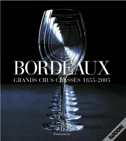 Capa do artigo Bordeaux ; Grands Crus Classes, 1855-2005
