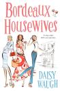 Bordeaux Housewives - Preview