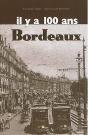 Bordeaux Il Y A 100 Ans - Preview