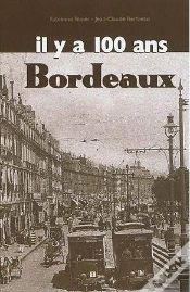 Capa do artigo Bordeaux Il Y A 100 Ans