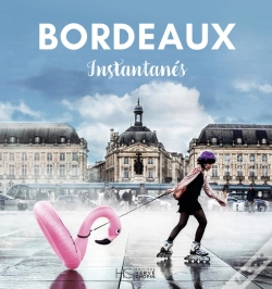 Capa do artigo Bordeaux : Instantanés