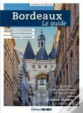 Bordeaux : Le Guide