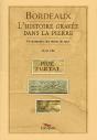 Bordeaux, L'Histoire Gravée Dans La Pierre ; Dictionnaire Des Noms De Rues - Preview