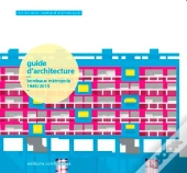 Bordeaux Métropole ; Guide D'Architecture 1945-2015