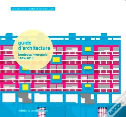 Capa do artigo Bordeaux Métropole ; Guide D'Architecture 1945-2015