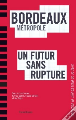 Capa do artigo Bordeaux Métropole ; Un Futur Sans Rupture