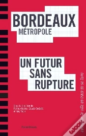 Capa do artigo Bordeaux Métropole ; Un Futur Sans Rupture