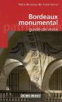 Bordeaux Monumental ; Guide De Visite - Preview