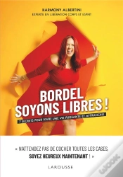 Capa do artigo Bordel, Soyons Libres ! 7 Secrets Pour Vivre Une Vie Puissante Et Affranchie