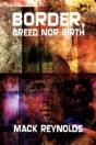 Border, Breed Nor Birth - Preview