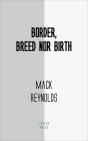 Border, Breed Nor Birth - Preview