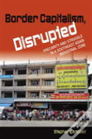 Border Capitalism, Disrupted