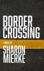Border Crossing - Preview