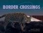 Border Crossings - Preview
